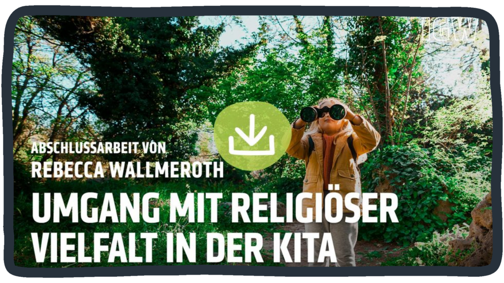 Abschlussarbeit Rebecca Wallmeroth „Umgang mit religiöser Vielfalt in der Kita“